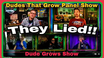 Dude Grows Show 1618 Panel Show 22